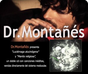 Dr.Montañés presenta "Luciérnaga alucinógena" y "Mantis religiosa", un doble cd con canciones inéditas