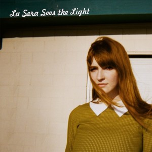 La Sera – Sees The Light - theborderlinemusic.com