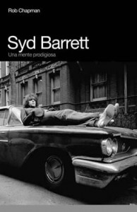 Llega una biografía de Syd Barrett - theborderlinemusic.com