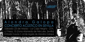 ALONDRA GALOPA :: CONCIERTO EN SEVILLA  - gira formato Acústico - theborderlinemusic.com