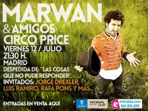 <<MARWAN & amigos>> Circo Price. Viernes 12 de Julio. MADRID - Theborderlinemusic.com
