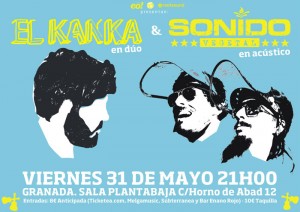 EL KANKA y SONIDO VEGETAL en acústico - Viernes 31 Mayo, GRANADA, Sala Plantabaja 21Horas - Theborderlinemusic.com