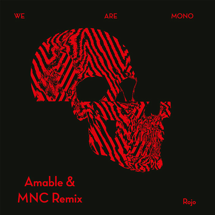 Los barceloneses We Are Mono presentan el Remix de «Rojo» por DJ Amable & MNC || || Fechas de Presentación