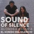 El ‘Sound of Silence’ de Alondra Galopa ya disponible en todas la plataformas digitales