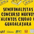 Semifinalistas del Primer concurso Nacional Nuevos Talentos «Ciudad de Guadalajara»