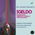Igeldo actuará en la Sala Siroco de Madrid el próximo Viernes 19 de Febrero.