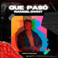 Rangel Owny publica «Que Pasó»