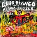 “Luis Blanco & The Black Angels” presenta: El Último Concierto – Distopía de una Pandemia