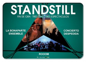 STANDSTILL 'tres días, tres espectáculos' - Fin de Gira - Theborderlinemusic.com