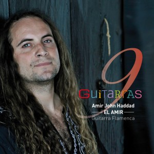 AMIR JOHN HADDAD "EL AMIR" - Nuevo álbum - "9 GUITARRAS" - En Prensa con The Borderline Music - Theborderlinemusic.com