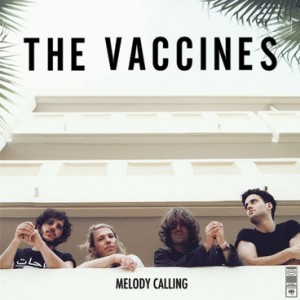 ‘Melody Calling’: El nuevo EP de The Vaccines a la venta en agosto - theborderlinemusic.com