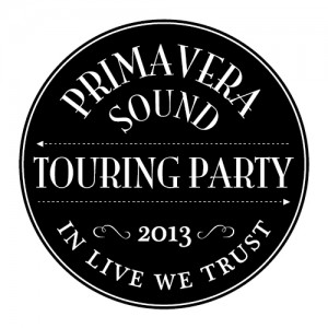 Primavera Sound Touring Party - theborderlinemusic.com
