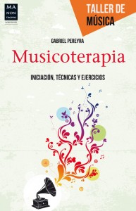 MUSICOTERAPIA, de Gabriel Pereyra - theborderlinemusic.com
