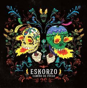 ESKORZO lanza “CAMINO DE FUEGO”. Gira por España y Europa - theborderlinemusic.com